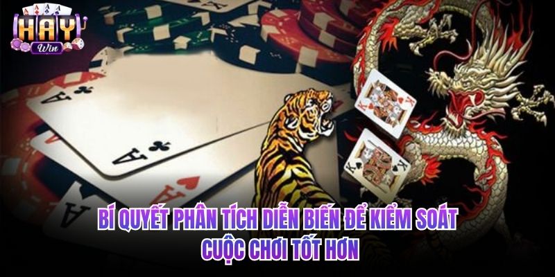Bí quyết phân tích diễn biến để kiểm soát cuộc chơi tốt hơn