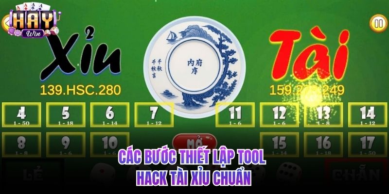 Các bước thiết lập tool hack tài xỉu chuẩn