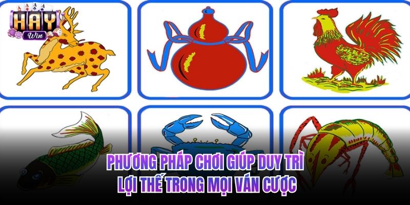 Phương pháp chơi giúp duy trì lợi thế trong mọi ván cược
