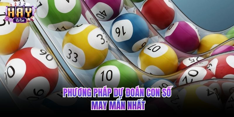 Phương pháp dự đoán con số may mắn nhất