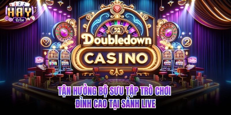 Tận hưởng bộ sưu tập trò chơi đỉnh cao tại sảnh Live