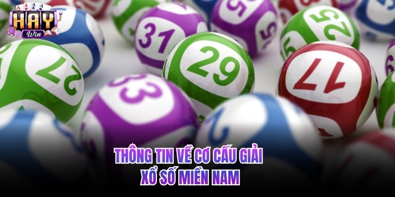 Thông tin về cơ cấu giải xổ số miền Nam
