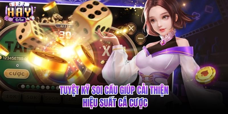 Tuyệt kỹ soi cầu giúp cải thiện hiệu suất cá cược