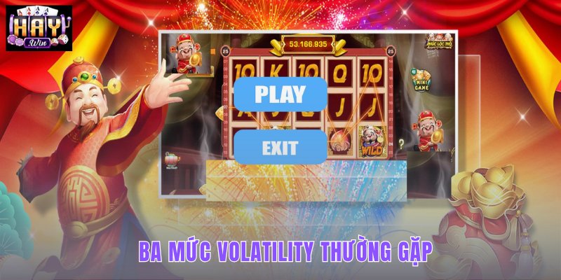 Ba mức dao động và nhịp payout khác biệt