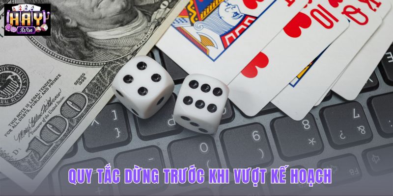 Mốc dừng thắng thua giữ kế hoạch không lệch hướng