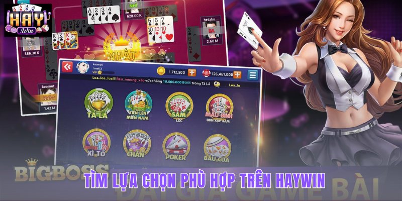 Nhóm trò HAYWIN theo nhịp chơi và gu cá nhân