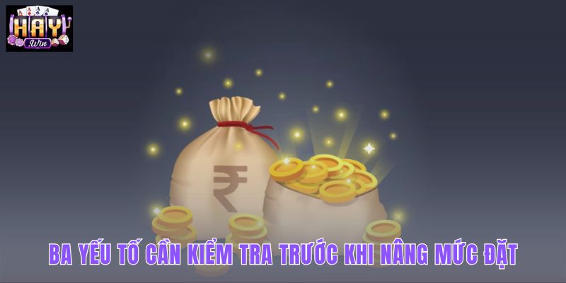 Có nên tăng tiền cược sau khi thắng
