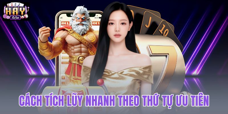 cach-tich-luy-nhanh-theo-thu-tu-uu-tien