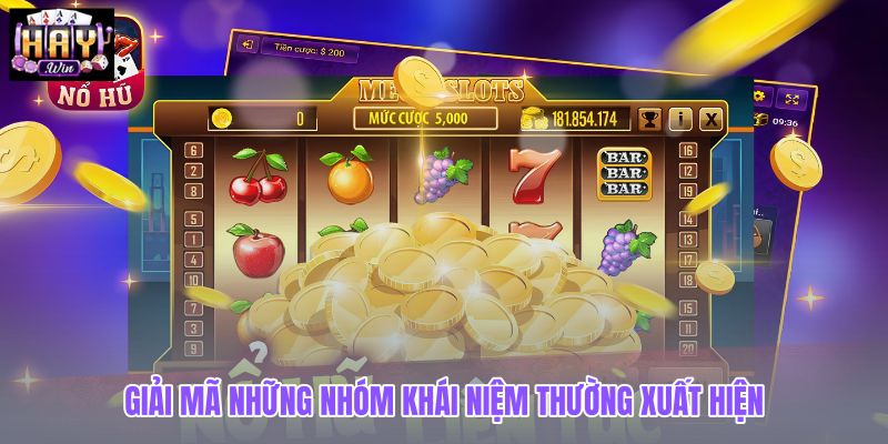 Thuật ngữ được chia theo tỷ lệ, cơ chế game và tiền cược.