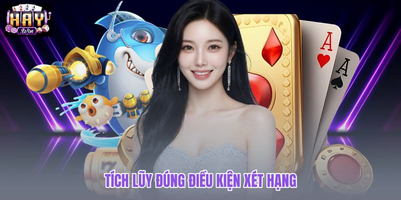 tich-luy-dung-dieu-kien-xet-hang