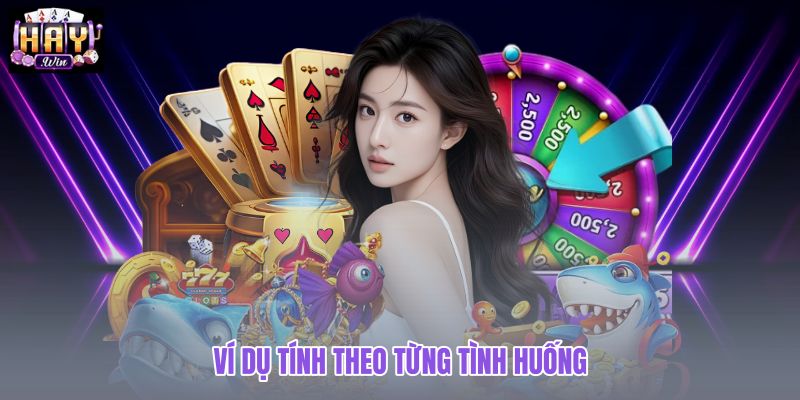 vi-du-tinh-theo-tung-tinh-huong vi-du-tinh-theo-tung-tinh-huong
